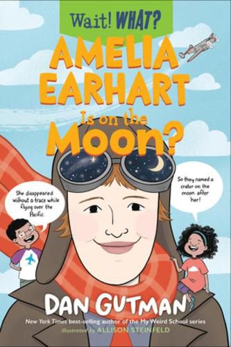 Cover image for Amelia Earhart Is on the Moon?