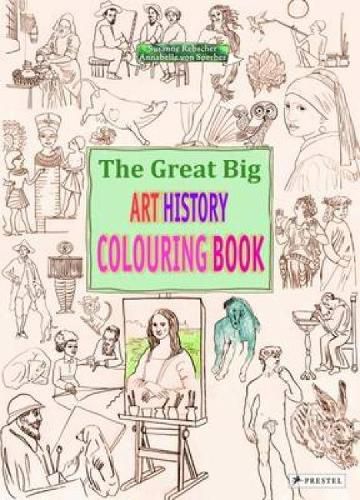 Cover image for The Great Big Art History Colouring Book