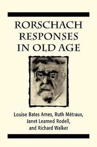 Cover image for Rorschach Responses in Old Age (The Master Work Series)