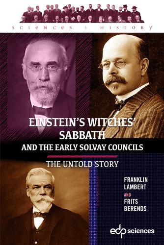 Cover image for Einstein's witches' sabbath and the early Solvay councils: The untold story