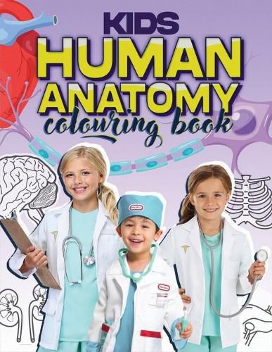 Cover image for Kids Human Anatomy Colouring Book