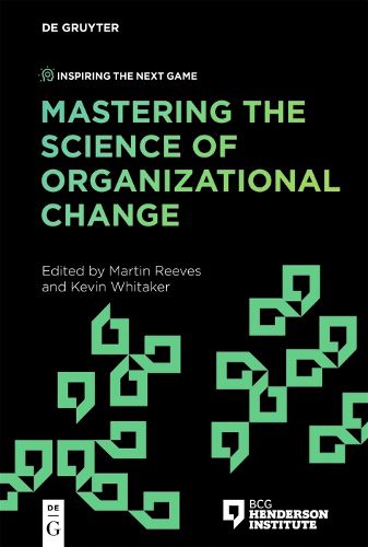 Cover image for Mastering the Science of Organizational Change