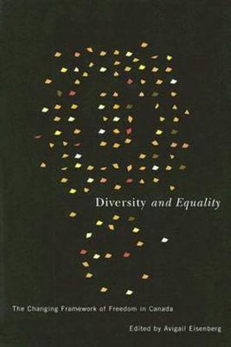 Cover image for Diversity and Equality: The Changing Framework of Freedom in Canada