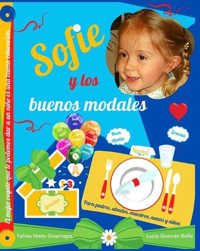 Cover image for Sofie y los buenos modales: Para padres, abuelos, maestros, nanas y ninos