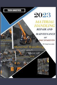 Cover image for Material Handling Repair and Maintenance of Equipment