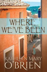 Cover image for Where We've Been