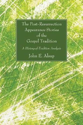 Cover image for The Post-Resurrection Appearance Stories of the Gospel Tradition: A History-Of-Tradition Analysis with Text-Synopsis