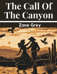 Cover image for The Call Of The Canyon