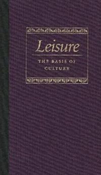 Cover image for Leisure the Basis of Culture