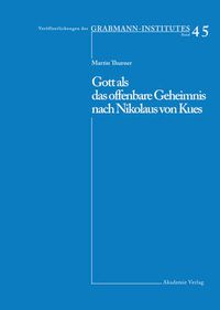 Cover image for Gott als das offenbare Geheimnis nach Nikolaus von Kues