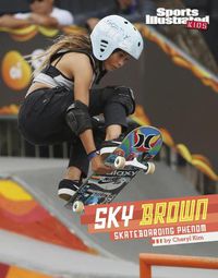 Cover image for Sky Brown: Skateboarding Phenom