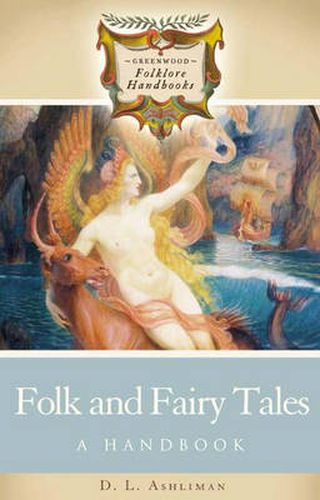 Cover image for Folk and Fairy Tales: A Handbook