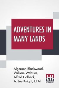 Cover image for Adventures In Many Lands
