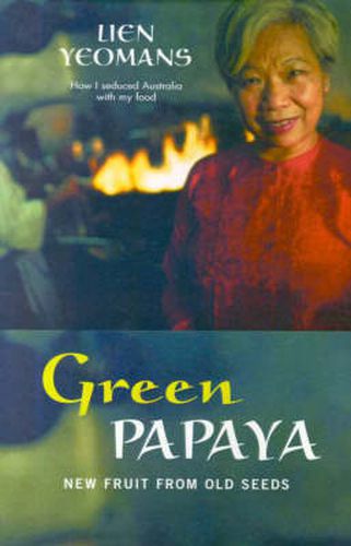 Cover image for Green Papaya: New Fruit from Old Seeds