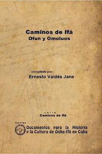 Cover image for Caminos De Ifa. Ofun Y Omoluos
