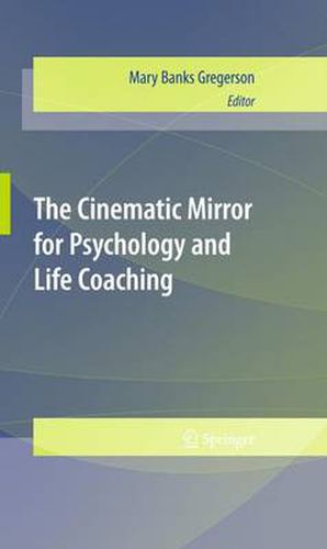 Cover image for The Cinematic Mirror for Psychology and Life Coaching