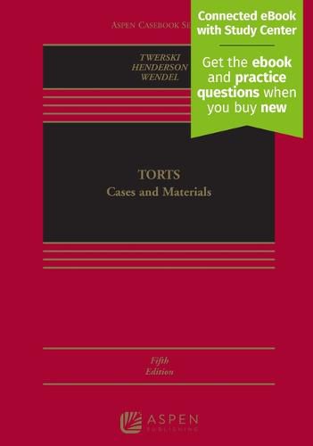 Torts: Cases and Materials [Connected eBook with Study Center]