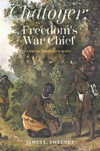 Cover image for Chatoyer: Freedom's War Chief