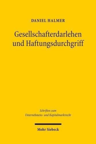 Cover image for Gesellschafterdarlehen und Haftungsdurchgriff: Zur Rechtsoekonomik beschrankter Haftung bei Unterkapitalisierung