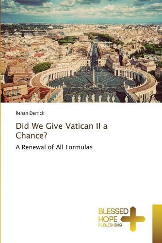 Cover image for Did We Give Vatican II a Chance?