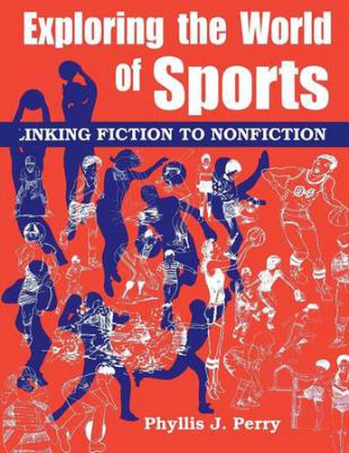 Exploring the World of Sports: Linking Fiction to Nonfiction