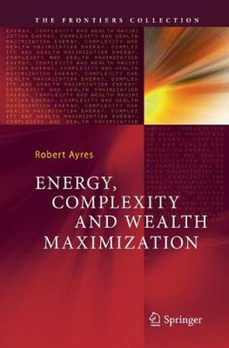 Cover image for Energy, Complexity and Wealth Maximization