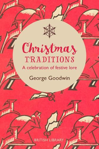 Cover image for Christmas Traditions: A Celebration of Christmas Lore