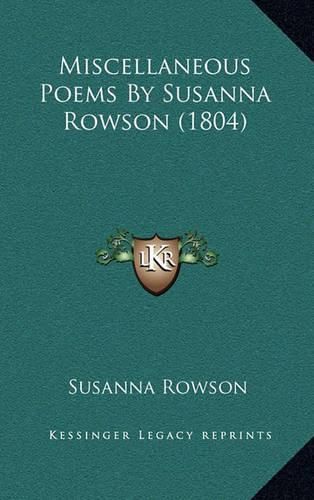 Miscellaneous Poems by Susanna Rowson (1804)