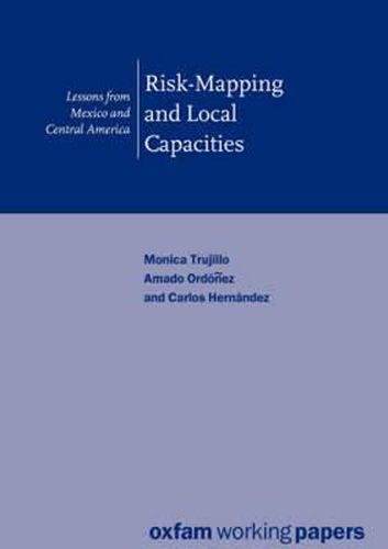 Cover image for Risk-Mapping and Local Capacities: Lessons from Mexico and Central America