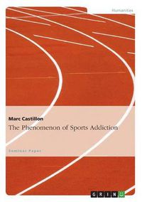 Cover image for The Phenomenon of Sports Addiction