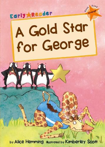 A Gold Star for George: (Orange Early Reader)