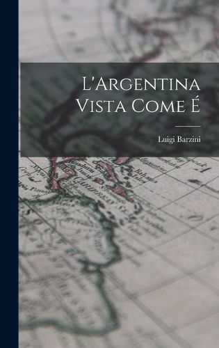 Cover image for L'Argentina vista come e