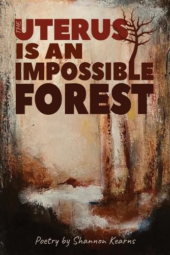 Cover image for The Uterus is an Impossible Forest