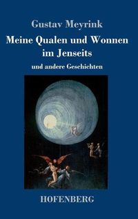 Cover image for Meine Qualen und Wonnen im Jenseits: und andere Geschichten