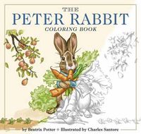 Cover image for The Peter Rabbit Coloring Book: The Classic Edition Coloring Book