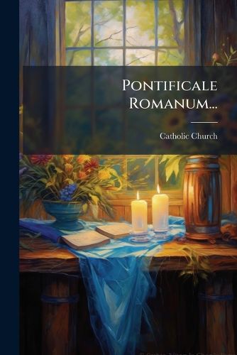 Cover image for Pontificale Romanum...