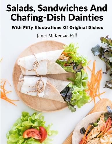 Salads, Sandwiches And Chafing-Dish Dainties