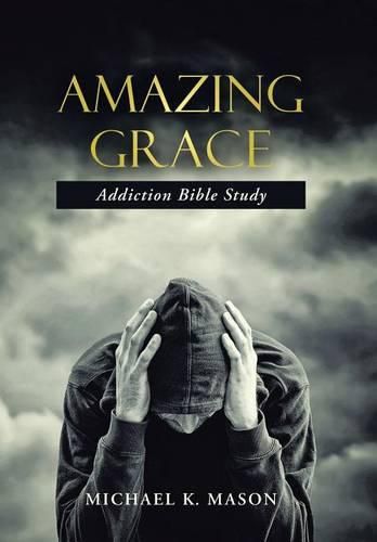 Cover image for Amazing Grace Addiction Bible Study