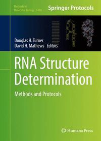 Cover image for RNA Structure Determination: Methods and Protocols