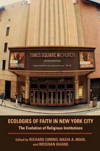 Cover image for Ecologies of Faith in New York City: The Evolution of Religious Institutions