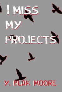 Cover image for I Miss My Projects