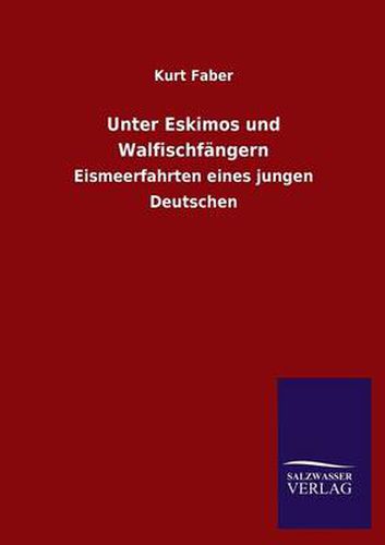Cover image for Unter Eskimos Und Walfischfangern