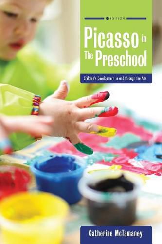 Cover image for Picasso in the Preschool: Children's Development in and through the Arts