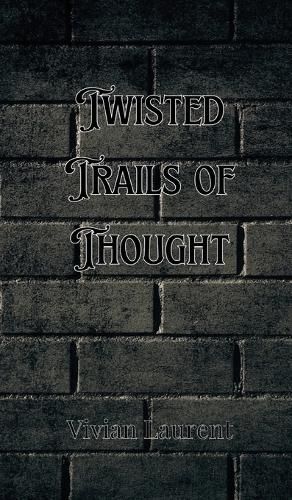 Cover image for Twisted Trails of Thought