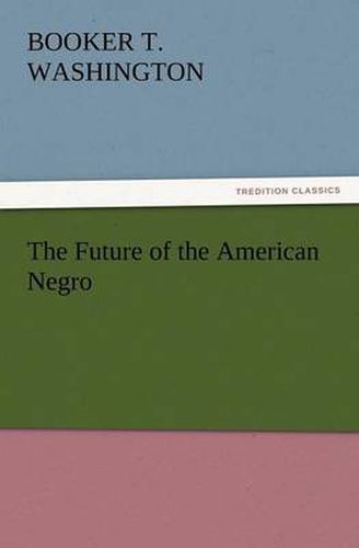 Cover image for The Future of the American Negro