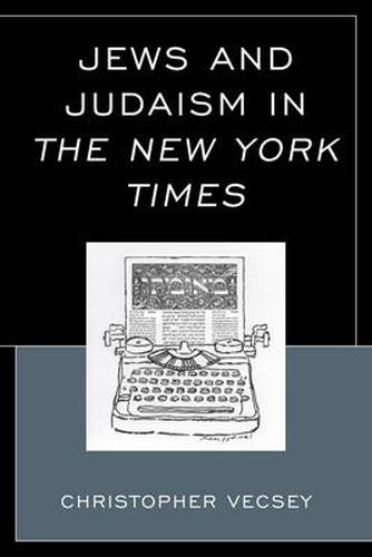 Cover image for Jews and Judaism in The New York Times