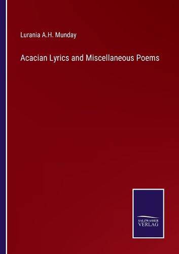 Cover image for Acacian Lyrics and Miscellaneous Poems