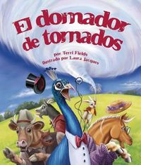 Cover image for El Domador de Tornados (Tornado Tamer)