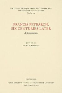 Cover image for Francis Petrarch, Six Centuries Later: A Symposium