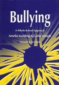 Cover image for Bullying: A Whole-School Approach